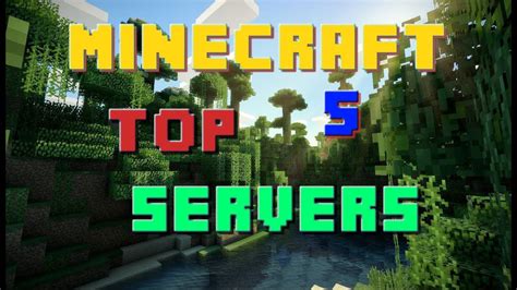 Top 5 Minecraft Servers Of 18 Youtube