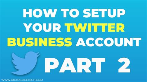 How To Setup Your Twitter Business Account Part 2 Youtube
