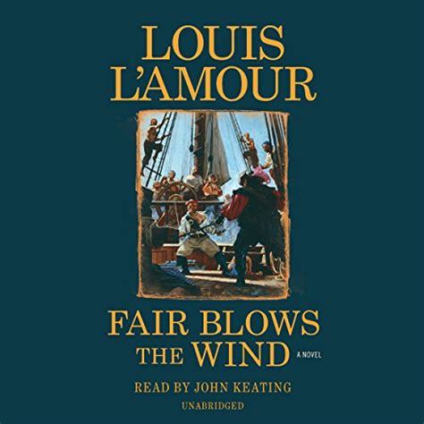 Fair Blows The Wind Audio Download Louis Lamour John Keating