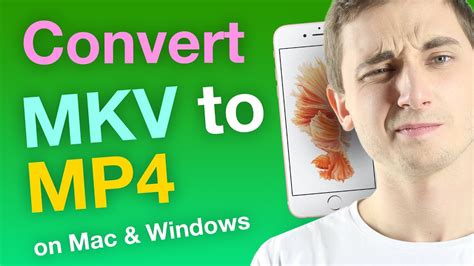 How To Convert Mkv To Mp4 On A Mac And Windows Youtube