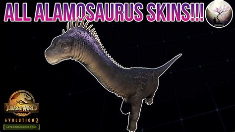 All Alamosaurus Skins Showcase Jurassic World Evolution 2 Late Cretaceous Pack Youtube