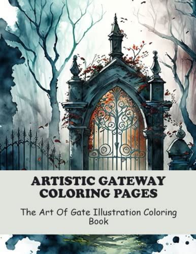 Artistic Gateway Coloring Pages The Art Of Gate Illustration Coloring