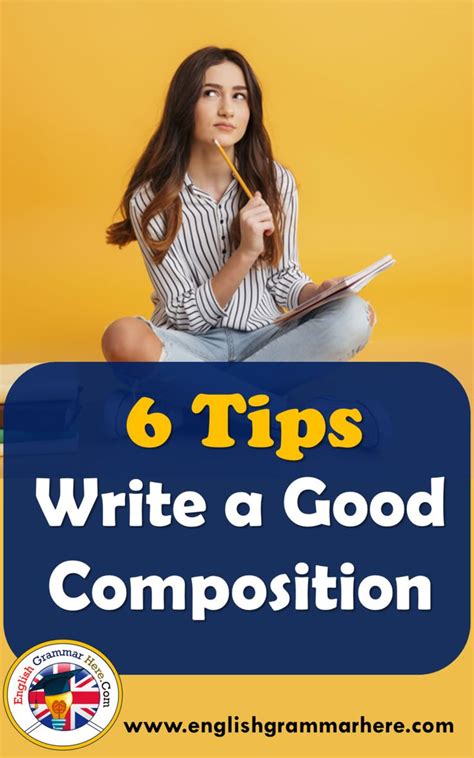 6 Tips Write A Good Composition Steps To Write A Good Composition