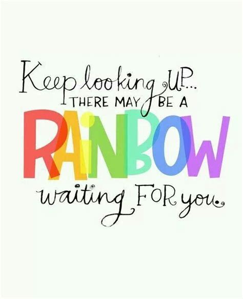 Rainbows Quotes For Kids Rainbow Quote Inspirational Quotes