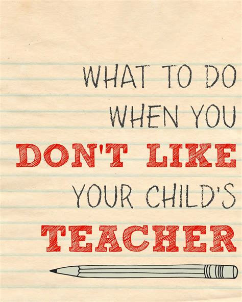 What To Do If You Dont Like Your Childs Teacher Simply Being Mommy