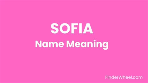 Sofia Name Meaning Origin Popularity And Nicknames