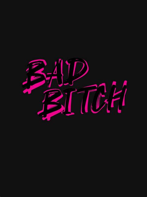 Bad Bitch Salty Attitude Bossy Swear Words Feminist T Shirt By Maximjki Redbubble