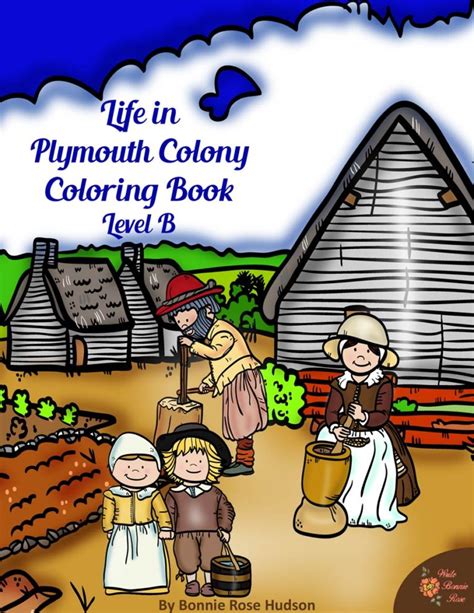 Life In Plymouth Colony Coloring Book Level B