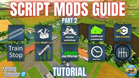 Guide To Script Mods Part 2 Farming Simulator 22 Youtube