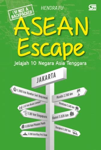 Saat ini terdapat 11 negara di asia tenggara, termasuk indonesia, malaysia, singapura, dan thailand. ASEAN Escape: Jelajah 10 Negara Asia Tenggara - Gramedia ...