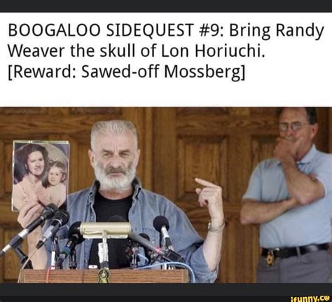 Boogaloo Sidequest 9 Bring Randy Weaver The Skull Of Lon Horiuchi