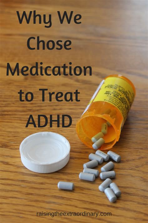 Why We Chose Medication To Treat Adhd ~ Raising The Extraordinary