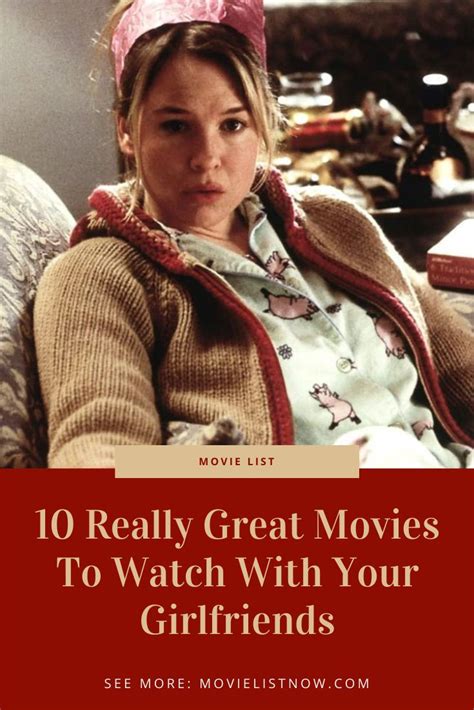 10 Really Great Movies To Watch With Your Girlfriends
