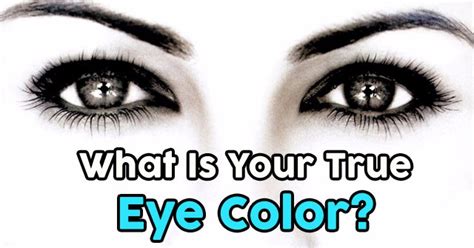 It will show you the right colors that go with your zodiac sign and how you can draw energy from these colors. What Is Your True Eye Color? | QuizDoo