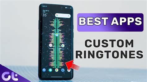 Top 5 Best Ringtone Apps For Android Best Customizations For