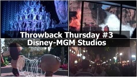 Throwback Thursday 3 Disney Mgm Studios Walt Disney World Youtube