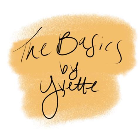 The Basics By Yvette