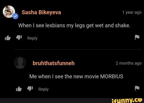 Sasha Bikeyeva 1 Year Ago When I See Lesbians My Legs Get Wet And Shake