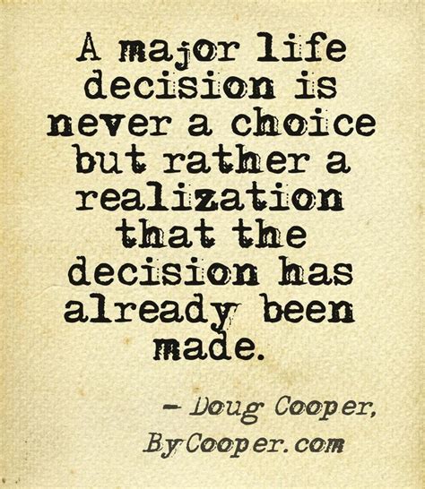 Quotes About Difficult Life Decisions 63 Quotes
