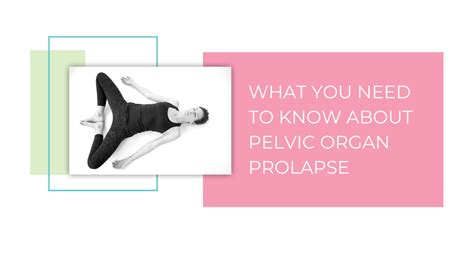 Can You Reverse A Prolapse With Pelvic Floor Exercises