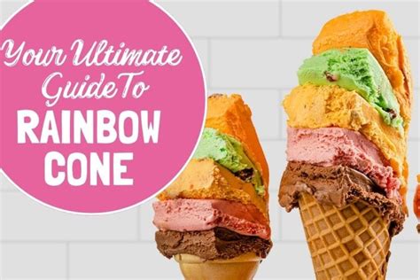 Your Ultimate Guide To Rainbow Cone Ice Cream Shop The Three Snackateers