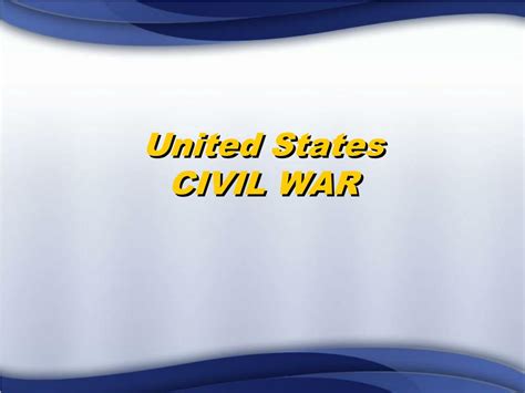 Ppt United States Civil War Powerpoint Presentation Free Download