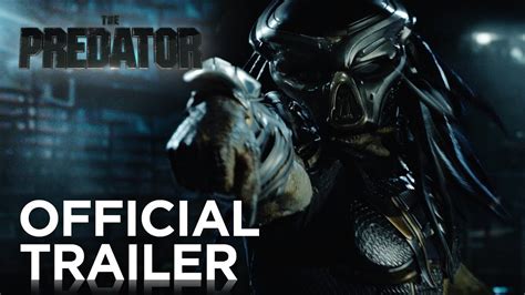 As such, it was the toughest of. The Predator | Official HD Trailer #2 | 2018 - YouTube