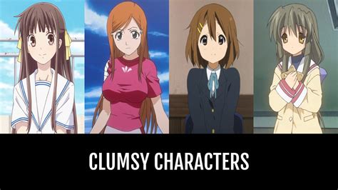 Clumsy Characters Anime Planet