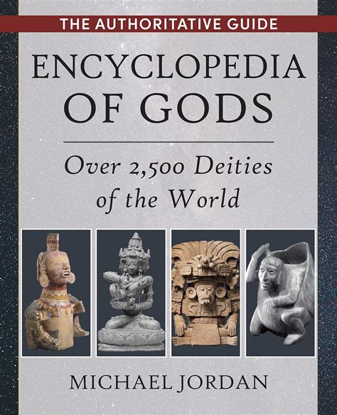 Encyclopedia Of Gods Over 2500 Deities Of The World Kindle Edition