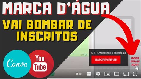 Como criar e adicionar MARCA D ÁGUA nos seus VÍDEOS DO YOUTUBE PELO CELULAR YouTube