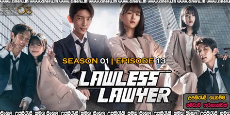 Lawless Lawyer 2018 S01e13 Sinhala Subtitles දාමරික නීතිඥයා සිංහල උපසිරැසි සමඟ Cineru Lk