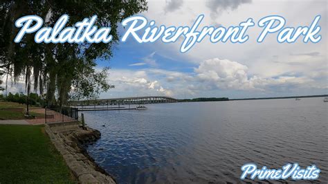 Primevisits Palatka Riverfront Park Palatka Fl Bonus Footage At
