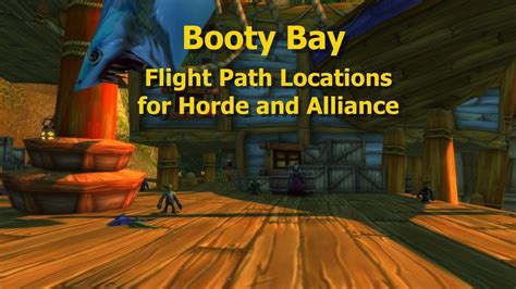 Wow Classic Booty Bay Flight Path Locations For Horde And Alliance Youtube