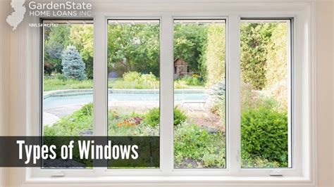Eight Types Of Windows Garden State Home Loans Nj