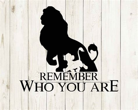 Remember Who You Are Lion King Svg Simba Svg Mufasa Svg Timon And