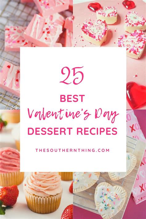 25 Best Valentine S Day Dessert Recipes The Southern Thing Dessert