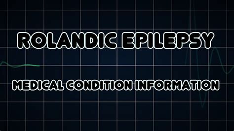 Rolandic Epilepsy Medical Condition Youtube