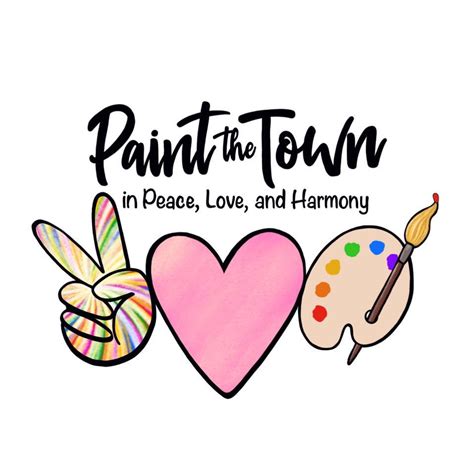 Paint The Town In Peace Love And Harmony Home