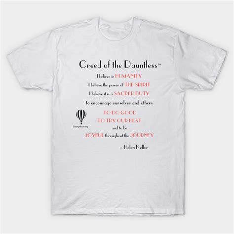 They were released with patch 1.1.3 with seven starting emoji. Creed of the Dauntless™ - Helen Keller Quotes - Inspirational - T-Shirt | TeePublic