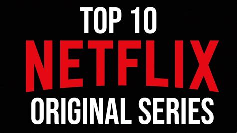Top 10 Netflix Original Series2018 Lets Rank Them Youtube