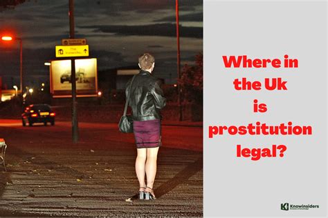Where Is Prostitution Legal In The Uk Knowinsiders