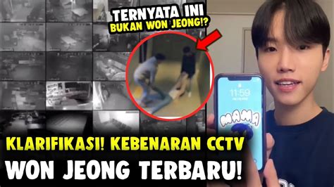 ternyata hoax klarifikasi kebenaran cctv won jeong terbaru full video viral youtube