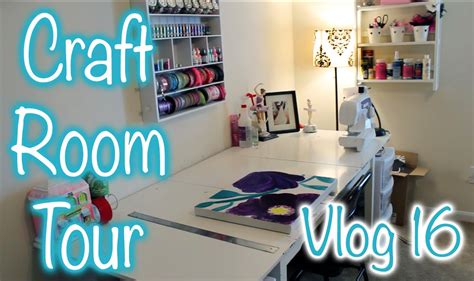 Craft Room Tour Vlog 16 Youtube