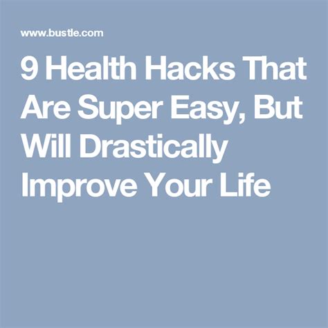 9 Health Hacks That Are Super Easy But Will Drastically Improve Your