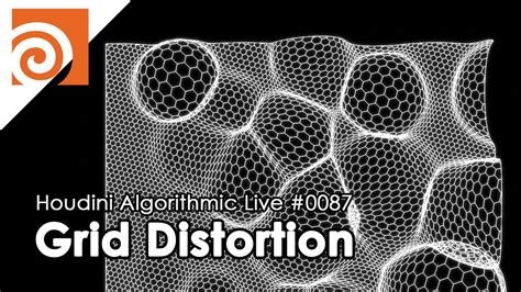 Houdini Algorithmic Live 087 Grid Distortion Youtube