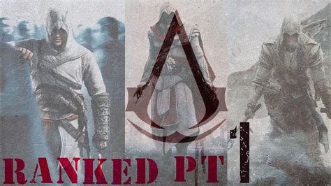All Assassins Creed Games Ranked And Reviewed Pt Youtube