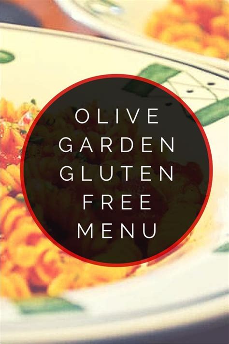 Does Olive Garden Have A Gluten Free Menu Gluten Free At