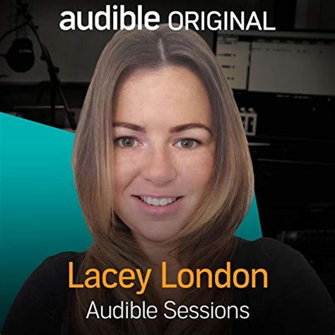 Lacey London Audible Sessions Free Exclusive Interview Audible Audio