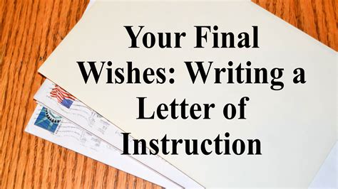 Your Final Wishes Writing A Letter Of Instruction Nick Bauer