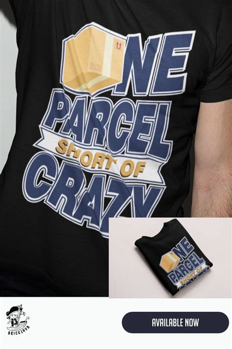 Best gifts for postal workers. This funny postal worker shirt says "One Parcel Short of ...